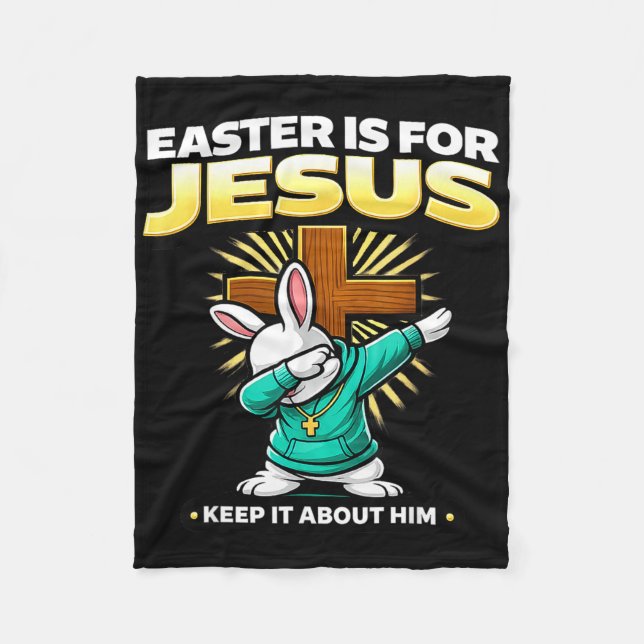 Easter is for jesus keep about funny christian fleece blanket (Front)