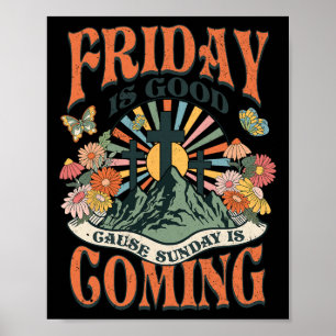 Easter Jesus Christian Friday Is Good Cause Sunday Poster
