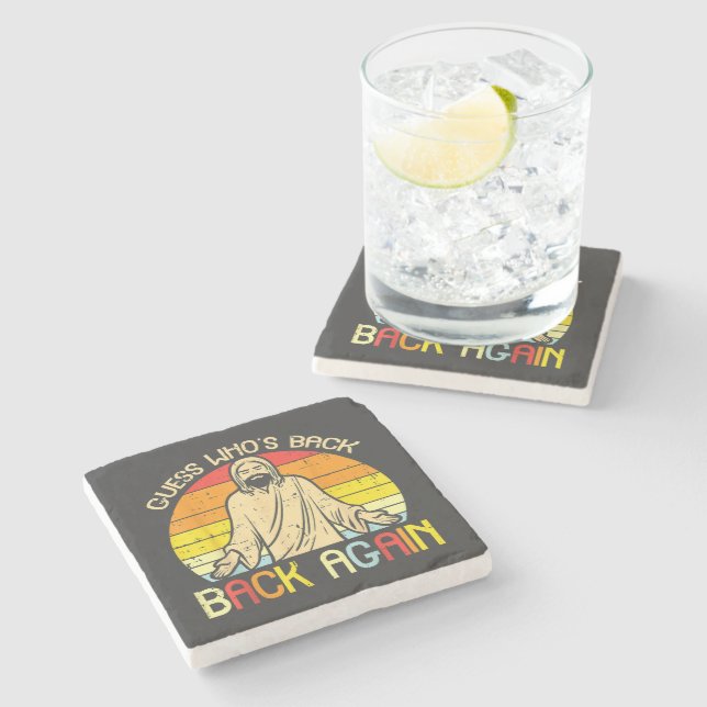 Easter Jesus Guess Whos Back Religious Christian Stone Coaster (Side)