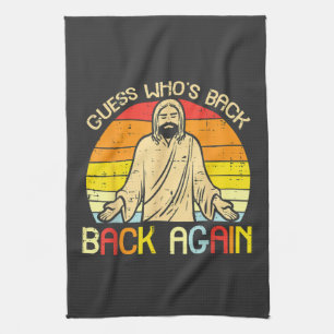 Easter Jesus Guess Whos Back Religious Christian Tea Towel