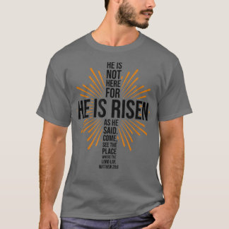 Easter Jesus He is Risen Bible Verse Christian Rel T-Shirt