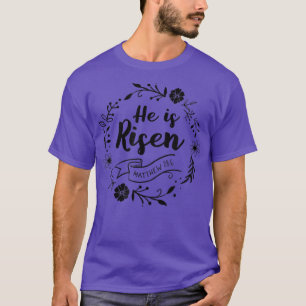 Easter Jesus He is Risen Christian Bible Verse Rel T-Shirt