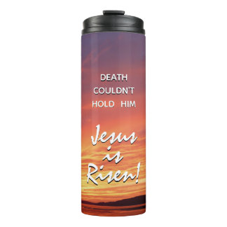 EASTER Jesus Risen Resurrection Inspirational Thermal Tumbler