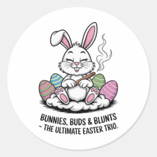 Easter Joke Humourous Bunnies Buds Blunts Trio  Classic Round Sticker
