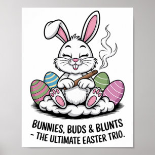 Easter Joke Humourous Bunnies Buds Blunts Trio  Poster
