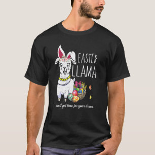Easter Llama Bunny Ain't Got Time For Your Drama T-Shirt