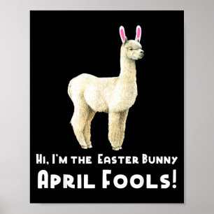 Easter Llama Funny April Fools Easter Bunny T Shir Poster