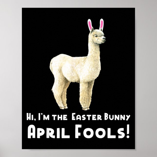 Easter Llama Funny April Fools Easter Bunny T Shir Poster (Front)