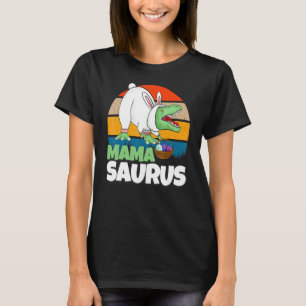 Easter Mum Dinosaur Bunny Egg Bunny T Rex Mama Sau T-Shirt