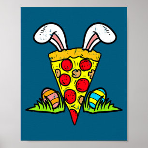 Easter pizza slice bunny ears funny snack food fo poster