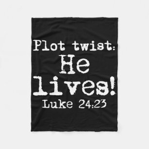Easter Plot Twist He Lives Luke 24 Religious Women Fleece Blanket