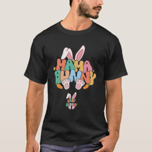 Easter Pregnancy Quote Pregnant Mom Mama Bunny Bab T-Shirt