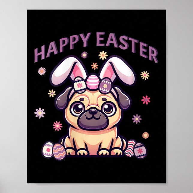 Easter Pug Wearing Bunny Ears Happy Easter Day Wom Poster (Front)