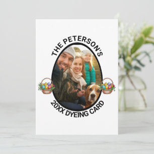 Easter Pun Custom 2025 Family Photo Dyeing Holiday Card