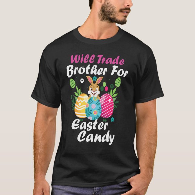 Easter Pyjamas Will Trade Brother For Easter Candy T-Shirt (Front)