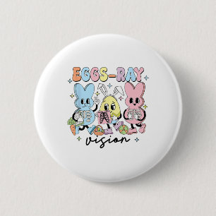 Easter Radiology Bunny Eggs-ray Vision Xray Tech R 6 Cm Round Badge