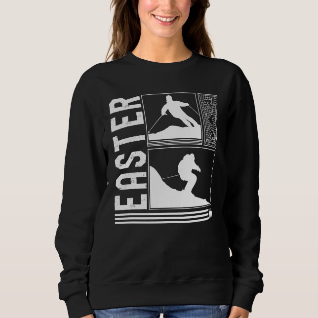 Easter Skiing Skier Winter Snowboard Snowboarder Sweatshirt (Front)