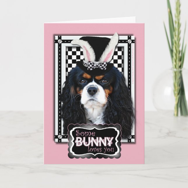 Easter - Some Bunny Loves You - Cavalier TriColor Holiday Card (Front)