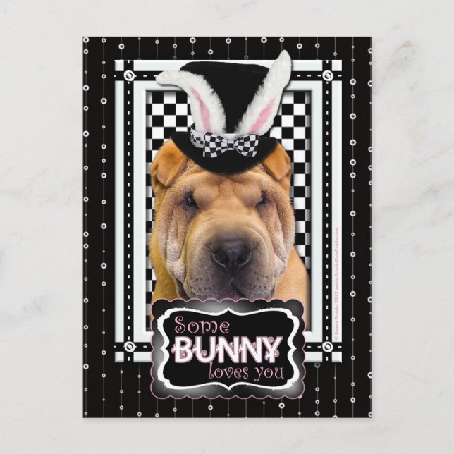 Easter - Some Bunny Loves You - Shar Pei Holiday Postcard (Front)