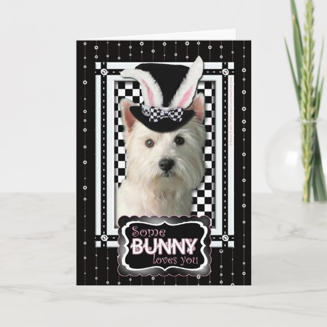 Easter - Some Bunny Loves You - Westie Holiday Card (Front)