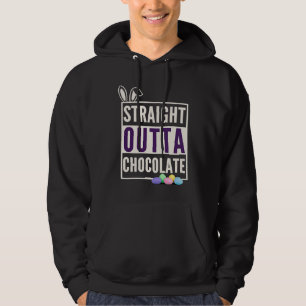 Easter Straight Outta Chocolate Hoodie