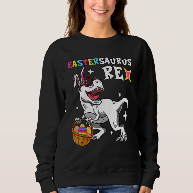 Easter T Rex Dinosaur Egg Hunting Dino Bunny Sweatshirt (Front)
