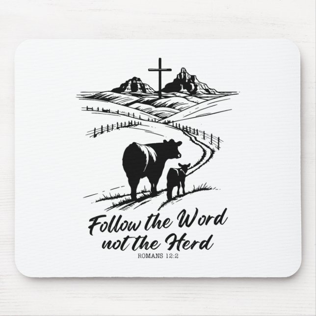 Easter Tee Follow The Word Not The Herd Romans 122 Mouse Pad (Front)