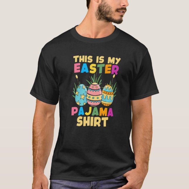 Easter This Is My Easter Pajama  Sleepover Fun T-Shirt (Front)