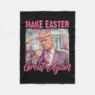 Easter Trump 2025 Make Easter Great Again Funny Eg Fleece Blanket