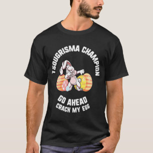 Easter Tsougrisma Champion Go Ahead Dabbing Bunny T-Shirt
