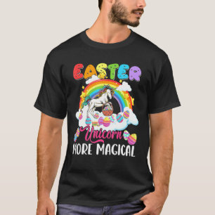 Easter Unicorn More Magical Happy Easter Cute Unic T-Shirt