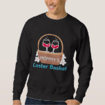 Easter Wine Drinking Funny Mum Basket Merlot Sweatshirt<br><div class="desc">Easter Wine Drinking Funny Mum Basket Merlot</div>