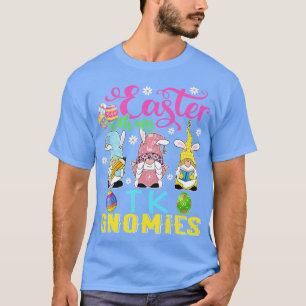 Easter With My TK Gnomies Funny Teacher Gnome East T-Shirt