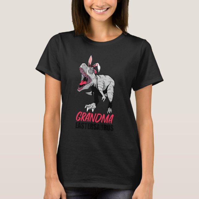 Eastersaurus Grandma  Dinosaur Easter Bunny Egg Gr T-Shirt (Front)