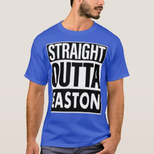 Easton Name Straight Outta Easton T-Shirt