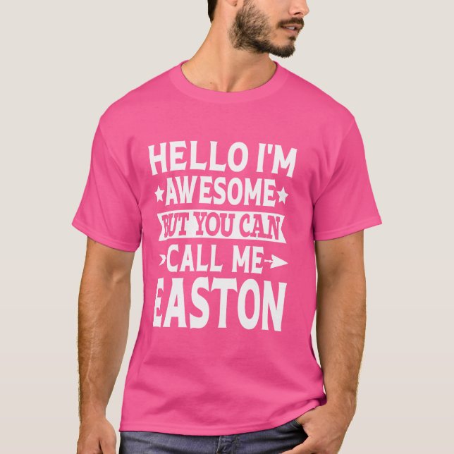 Easton Surname Call Me Easton Family Team Last Nam T-Shirt (Front)