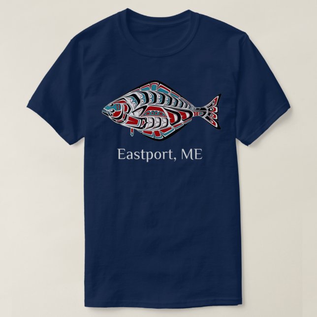 Eastport Maine Coast Halibut Fisherman Native Amer T-Shirt (Design Front)