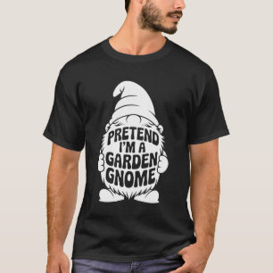 Easy Adult Halloween Costumes Pretend I'm A Garden T-Shirt