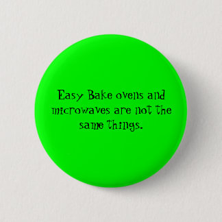 Easy Bake Ovens 6 Cm Round Badge