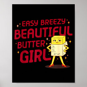 Easy Breezy Beautiful Butter Girl Margarine Poster