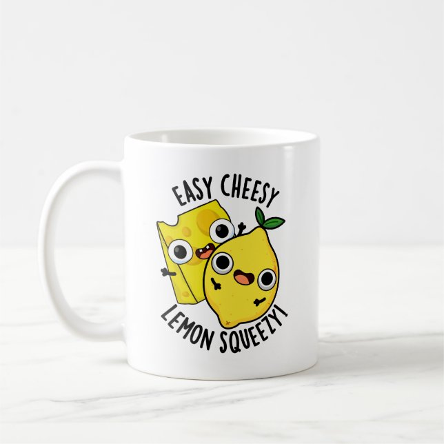 Easy Cheesy Lemon Squeesy Funny Food Pun  Coffee Mug (Left)
