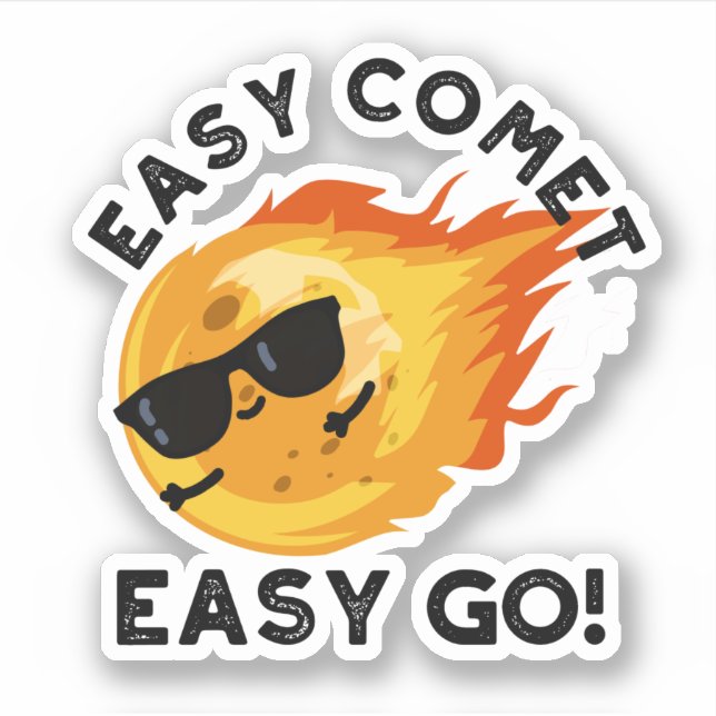Easy Comet Easy Go Funny Astronomy Pun (Front)