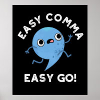 Easy Comma Easy Go Funny Punctuation Pun Dark BG