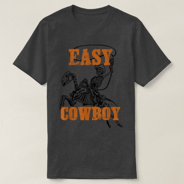 Easy Cowboy Skeleton T-Shirt (Design Front)