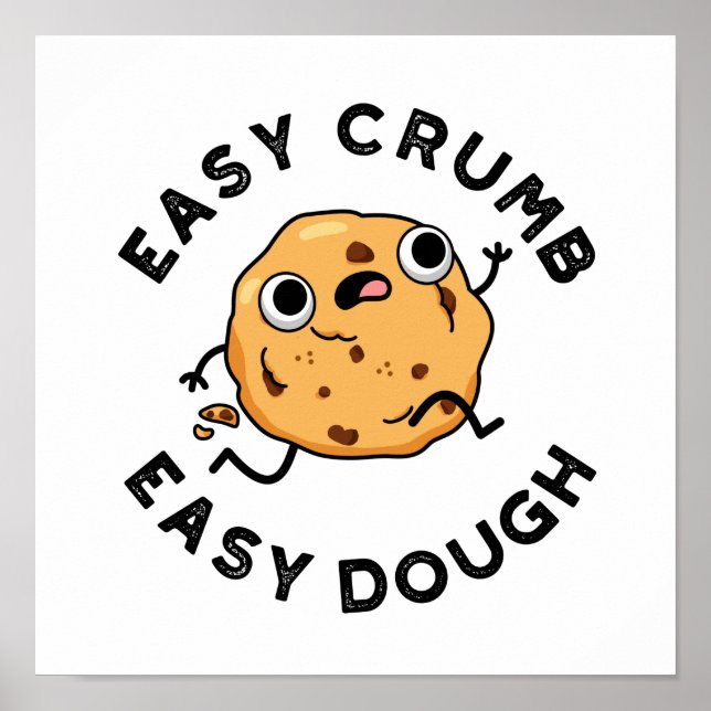 Easy Crumb Easy Dough Cute Baking Pun Poster (Front)