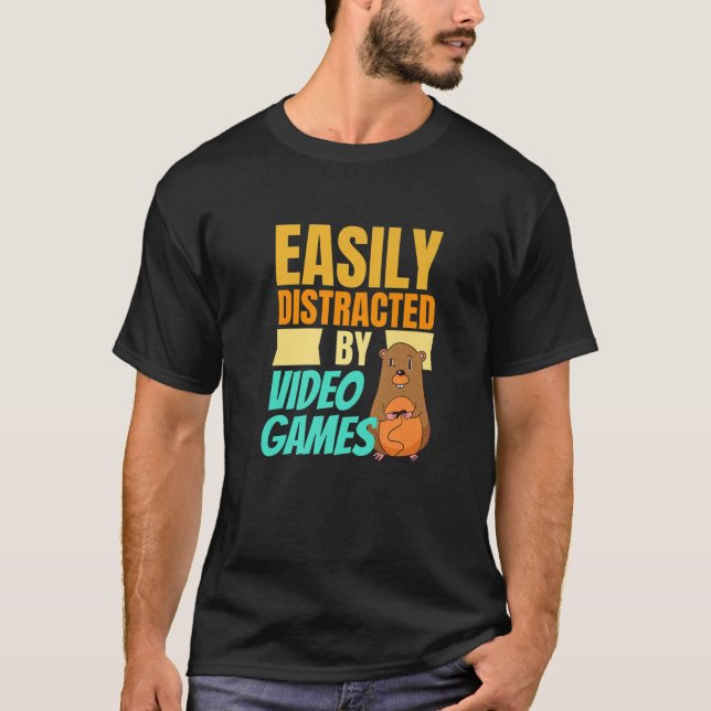 Easy Distracted By Video Games Gaming Nerd T-Shirt (Front)