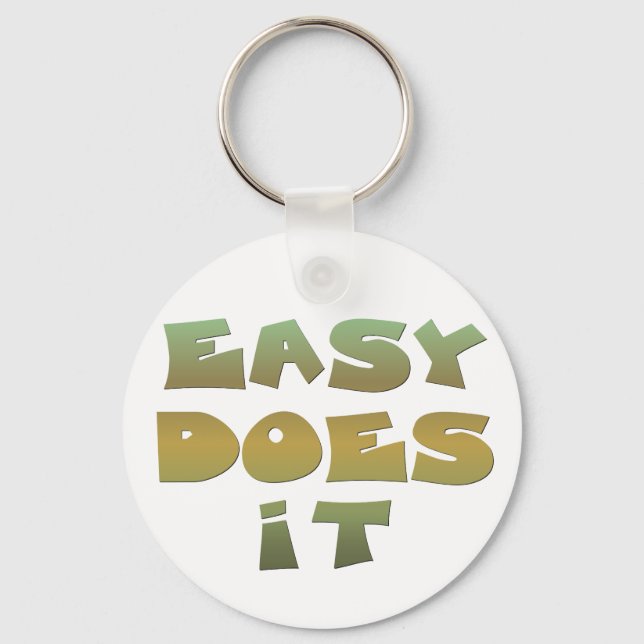 Easy Does It Recovery Slogan Quote Green Gold Text Key Ring (Front)