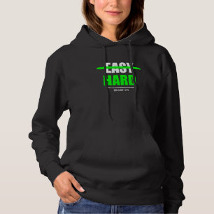 Easy Hard Bodybuilding Gains Gym Fitness Training Hoodie