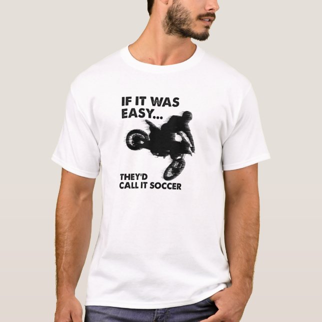 Easy is Soccer Funny T-shirt (Front)