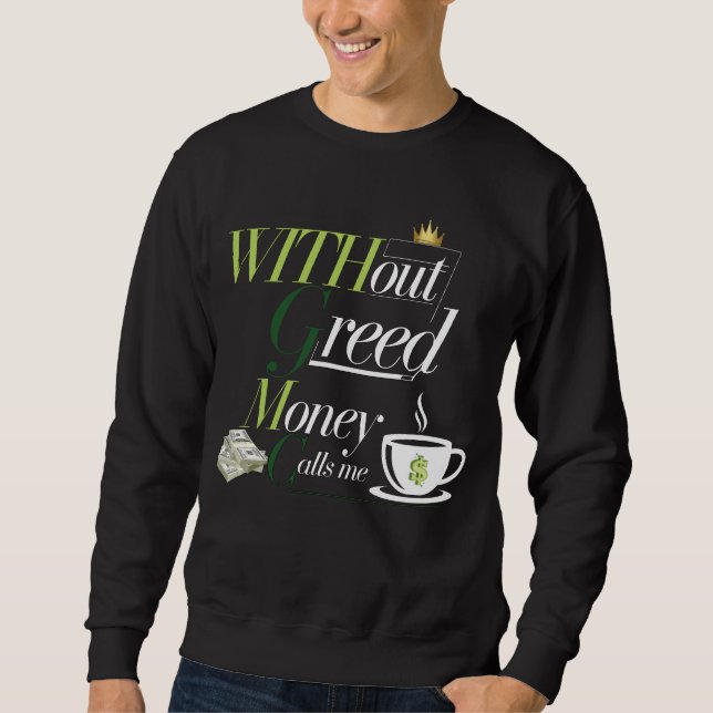 easy money sweatshirt (Front)